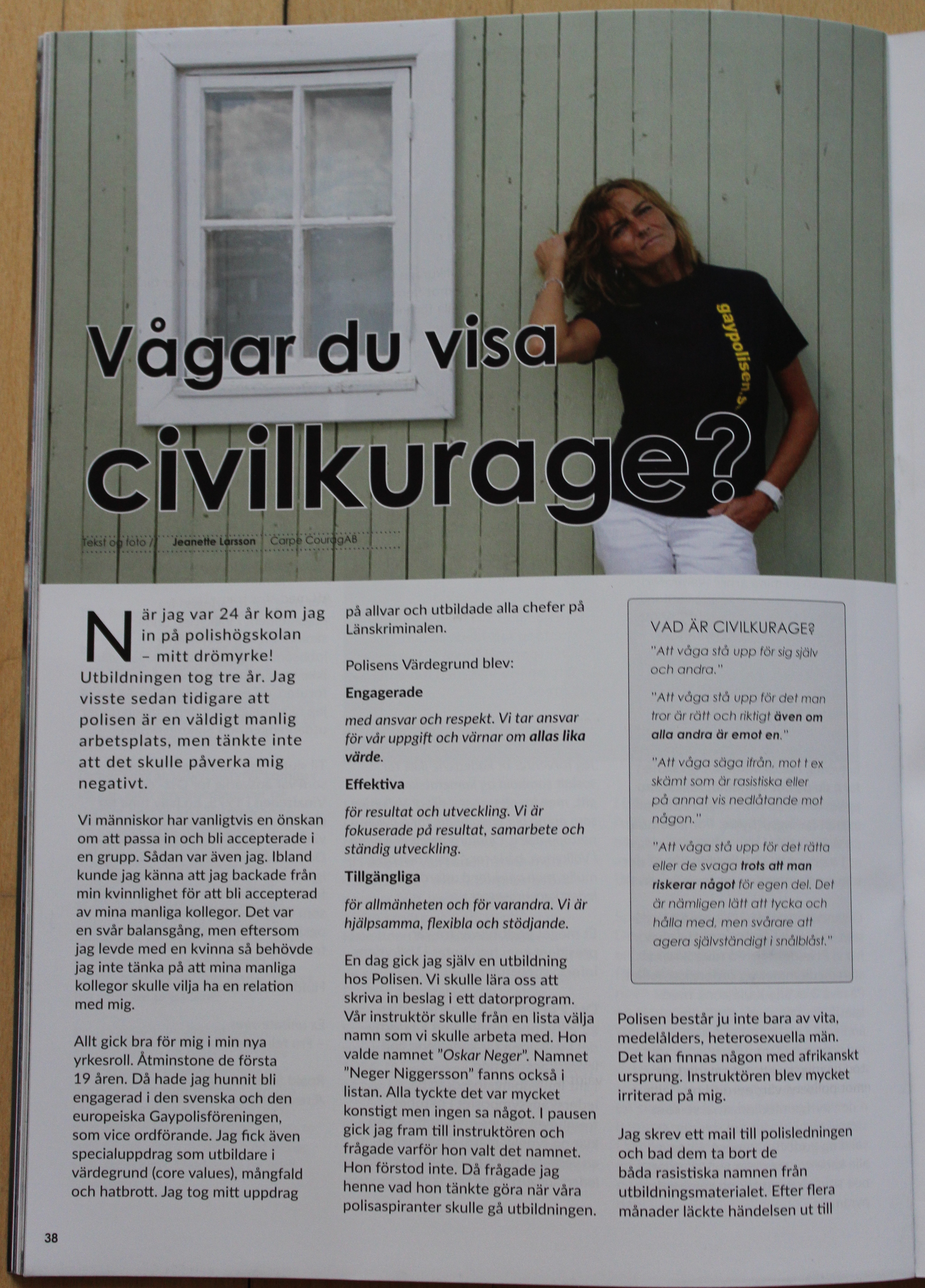 Dogwatch, Jul 2016. Artikel: "Vågar du visa civilkurage" av Jeanette Larsson, Carpe Courage AB. Första sidan.